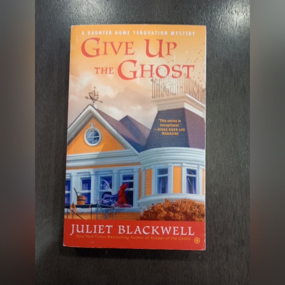 Give Up the Ghost by Juliet Blackwell